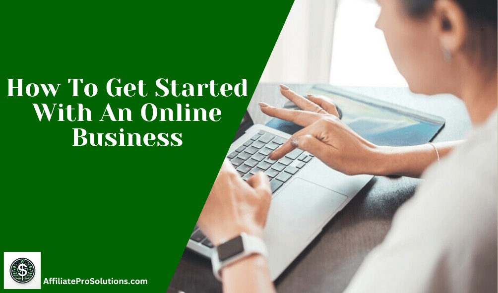 How To Get Started With An Online Business Header
