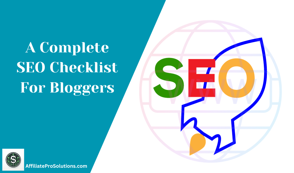 A Complete SEO Checklist For Bloggers