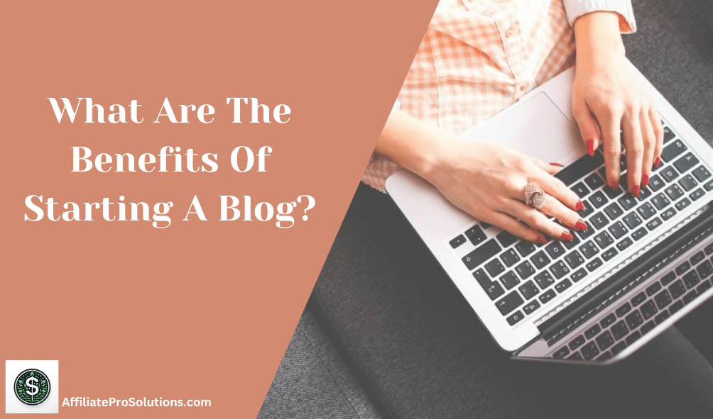 What Are The Benefits Of Starting A Blog Header