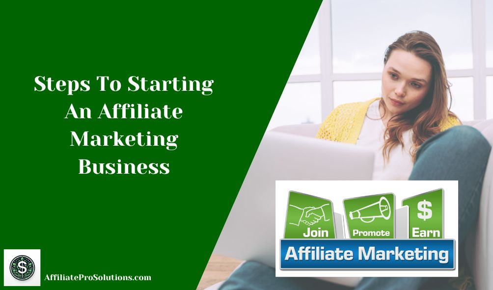 Steps To Starting An Affiliate Marketing Business Header