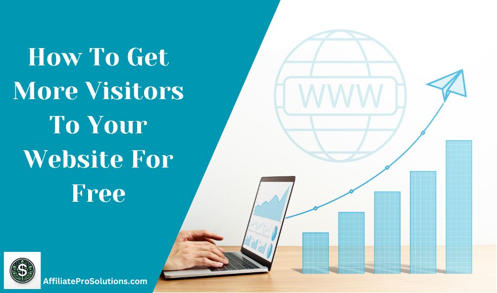 How To Get More Visitors To Your Website For Free Header