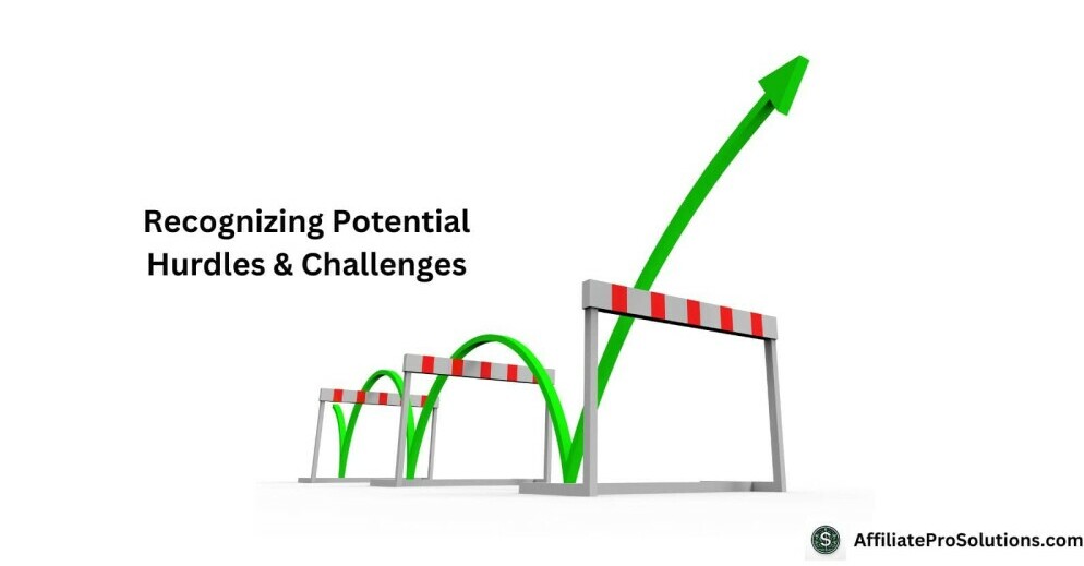 Recognizing Potential Hurdles & Challenges - The Importance Of Goal Setting For Business