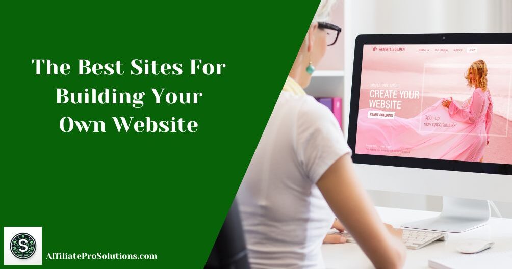 The Best Sites For Building Your Own Website On - Expert Picks!