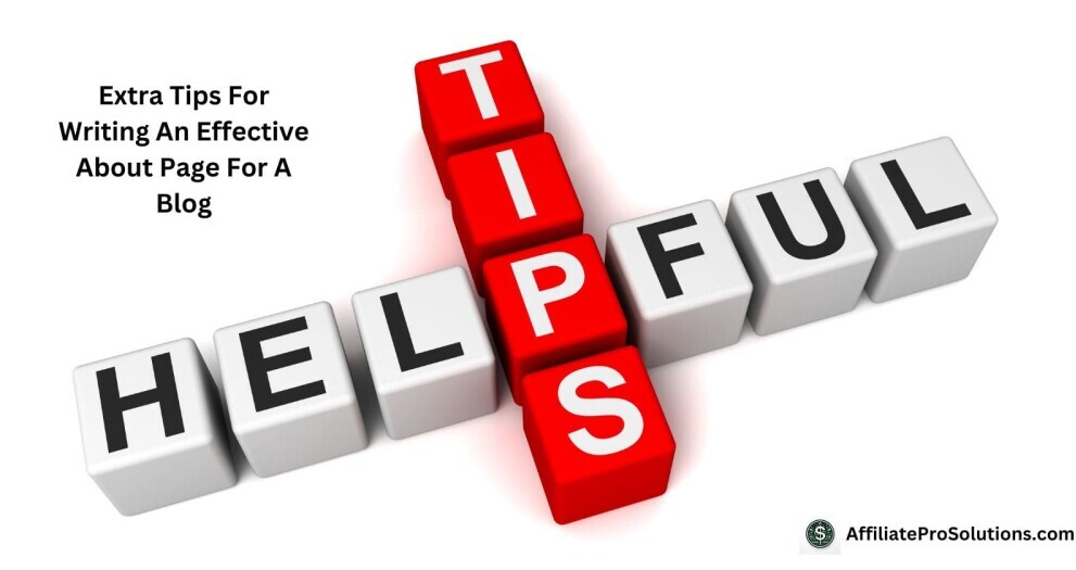Extra Tips For Writing An Effective About Page For A Blog Scrabble-style letter cubes spelling 'Helpful Tips' with the title 'Extra Tips for Writing an Effective About Page for a Blog,' reinforcing the importance of including valuable details on an About Page.