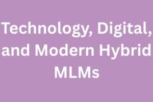 The Technology Digital and Modern Hybrid MLMs Category