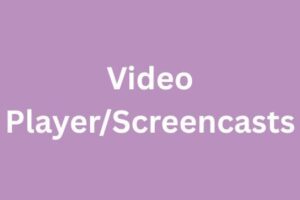 The Video Player and Screencasts Category
