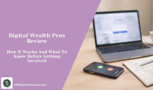 Digital Wealth Pros review showing a phone-based sales setup with a laptop, phone call, and notes on a desk